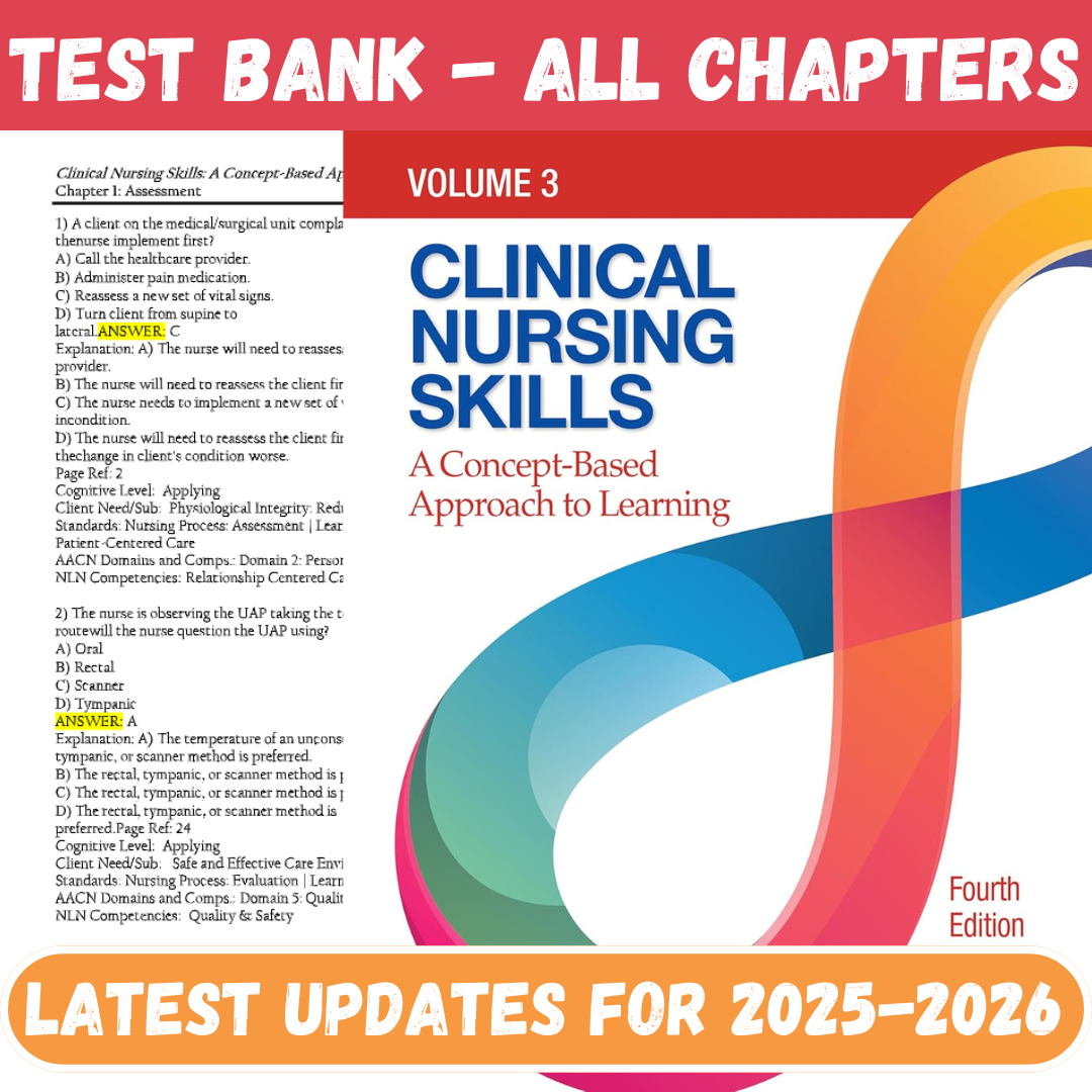 Test Bank For Clinical Nursing Skills A Concept-Based Approach, Volume 3 4th Edition By Callahan-ExamThrive