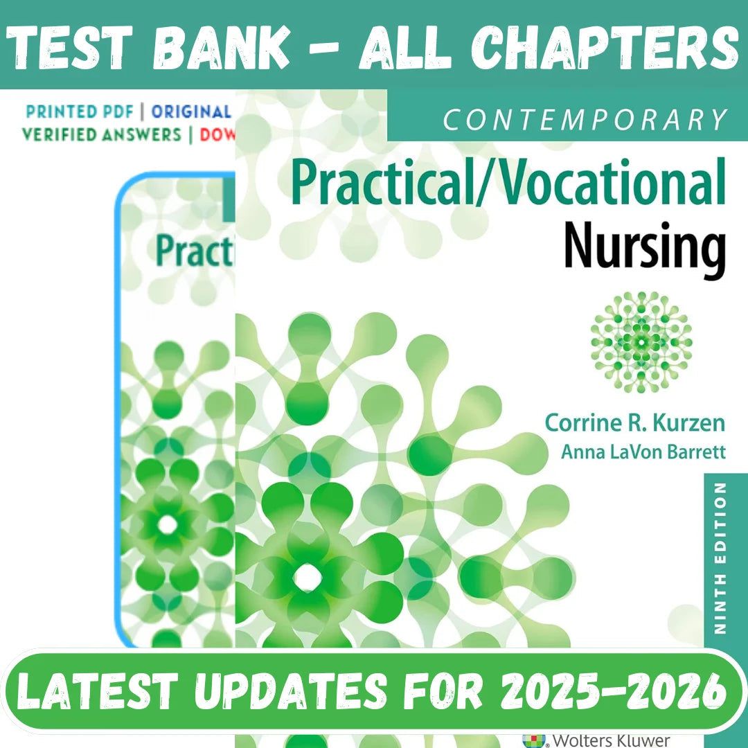 Test Bank for Contemporary Practical/Vocational Nursing 9th Edition by Kurzen-ExamThrive