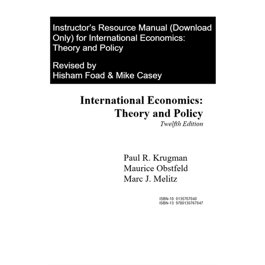 Solution Manual For International Economics: Theory and Policy, 12th Edition By Krugman-ExamThrive