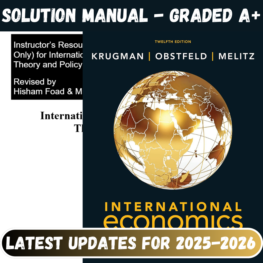 Solution Manual For International Economics: Theory and Policy, 12th Edition By Krugman-ExamThrive