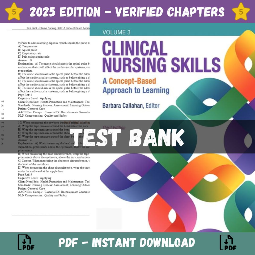 Test Bank – Clinical Nursing Skills A Concept-Based Approach, 3rd Edition (Callahan, 2019)-ExamThrive