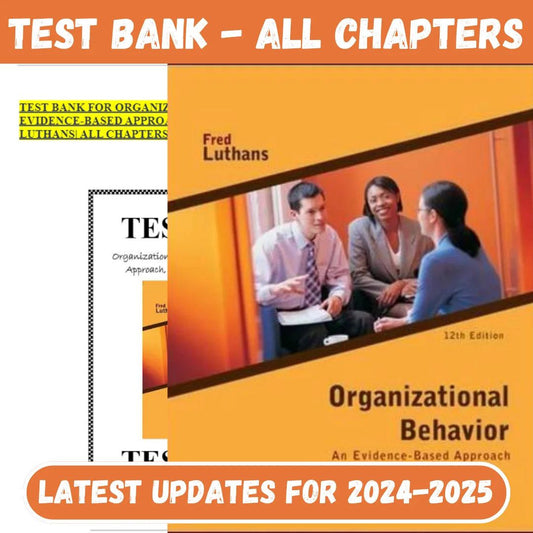 Test Bank For Organizational Behavior An Evidence-Based Approach, 12 Edition by Fred Luthans-ExamThrive