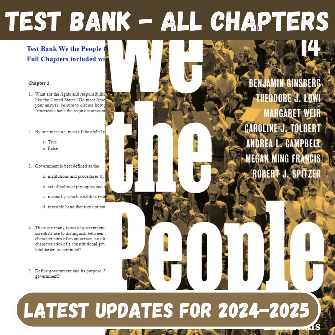 Test Bank For We the People, 14th Edition Essentials by Benjamin Ginsberg-ExamThrive