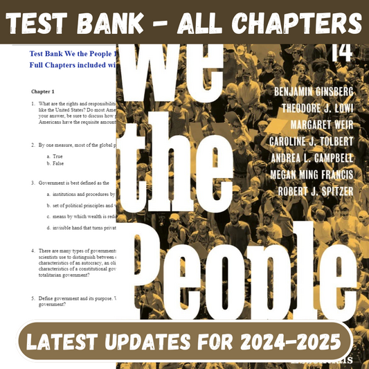 Test Bank For We the People, 14th Edition Essentials by Benjamin Ginsberg-ExamThrive