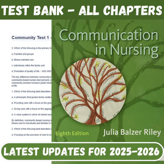 Test Bank for Communication in Nursing 8th Edition by Julia Balzer Riley-ExamThrive