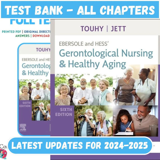 Test Bank for Ebersole and Hess Gerontological Nursing and Healthy Aging 6th Edition by Touhy-ExamThrive