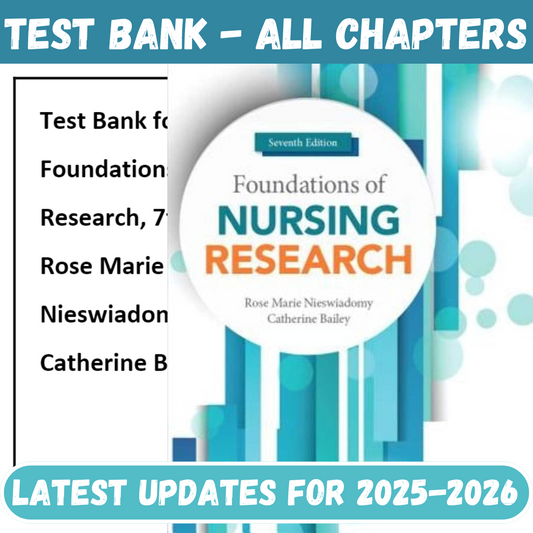 Test Bank for Foundations of Nursing Research, 7th Edition by Nieswiadomy-ExamThrive