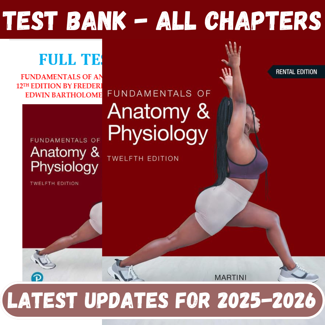 Test Bank for Fundamentals of Anatomy and Physiology, 12th Edition by Martini-ExamThrive