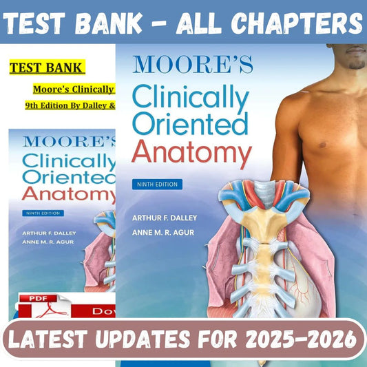 Test Bank for Moore’s Clinically Oriented Anatomy 9th Edition by Dalley Agur-ExamThrive