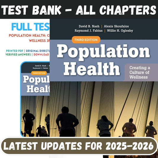 Test Bank for Population Health Creating a Culture of Wellness 3rd Edition by Nash Fabius-ExamThrive