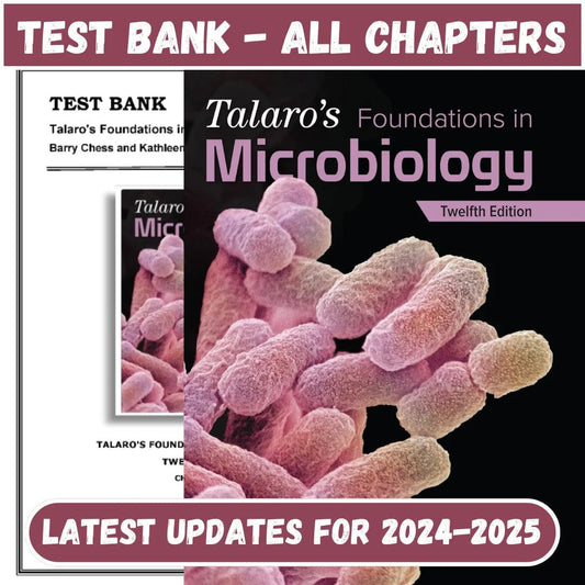 Test Bank for Talaros Foundations in Microbiology 12th Edition by Chess-ExamThrive